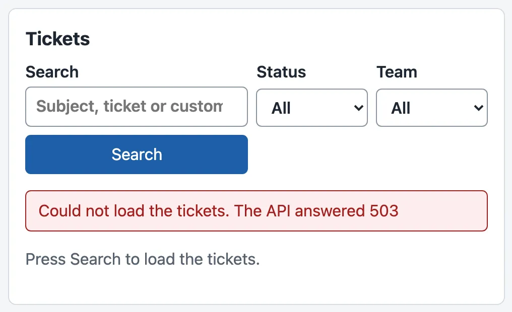 The Tickets list with a red box: Could not load the tickets. The API answered 503. Below it: Press Search to load the tickets. There is no button to try again.