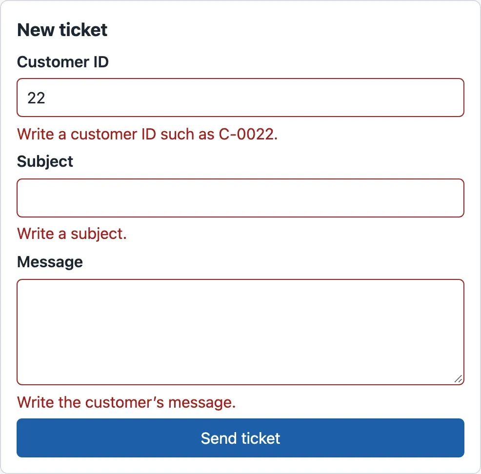 The New ticket form. The Customer ID field contains 22 and has a red border, with the message Write a customer ID such as C-0022. The Subject field is empty, with the message Write a subject. The Message field is empty, with the message Write the customer's message. Below is the button Send ticket.