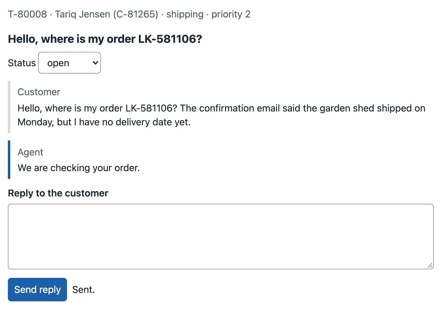 Ticket T-80008. Under the customer's message is a new block, Agent: We are checking your order. Below it, the empty field Reply to the customer, the button Send reply and the word Sent.