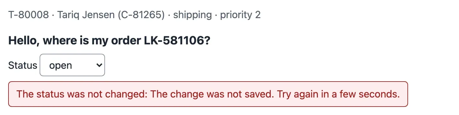 The header of ticket T-80008. The Status select says open. Below it, a red box: The status was not changed: The change was not saved. Try again in a few seconds.