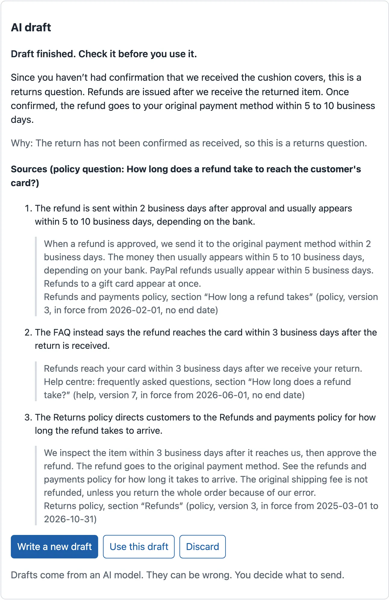 The finished draft of T-64979. The reply says that refunds are issued after the returned item is received, and then go to the original payment method within 5 to 10 business days. Below: Why: The return has not been confirmed as received, so this is a returns question. Then a Sources section with the policy question How long does a refund take to reach the customer's card? and three numbered sources. 1: the refund is sent within 2 business days after approval and usually appears within 5 to 10 business days, quoted from the Refunds and payments policy, section How long a refund takes. 2: The FAQ instead says the refund reaches the card within 3 business days after the return is received, quoted from the Help centre FAQ. 3: The Returns policy directs customers to the Refunds and payments policy, quoted from the Returns policy, section Refunds.